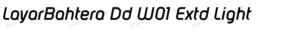 LayarBahtera Dd W01 Extd Light字体转换